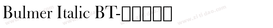 Bulmer Italic BT字体转换